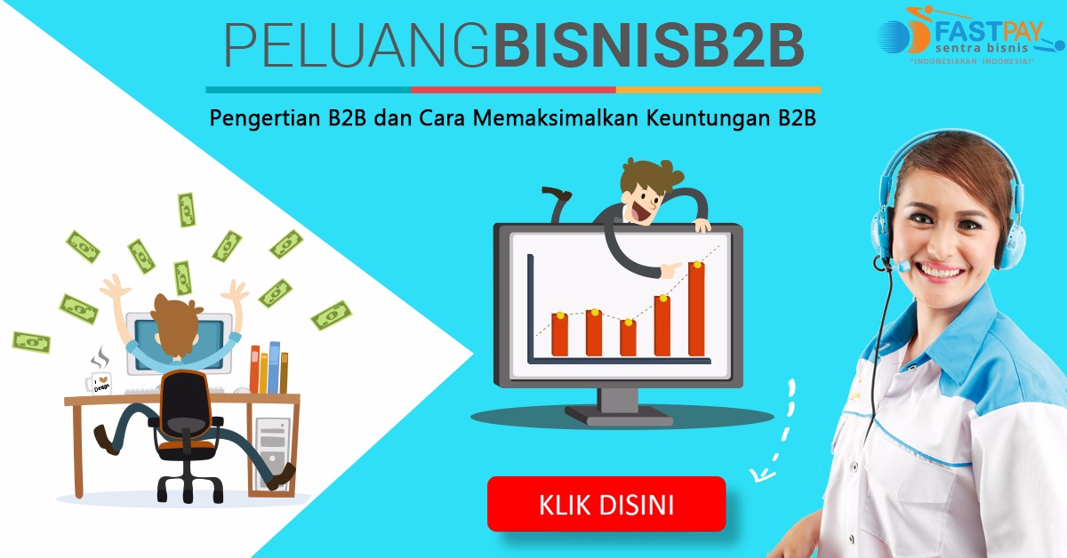 Perbedaaan B2B dan B2C, Serta Cara Memaksimalkan Keuntungan B2B