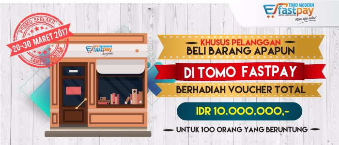 (Promo Maret) Khusus Pelanggan, Beli Barang di Outlet TOMO FASTPAY