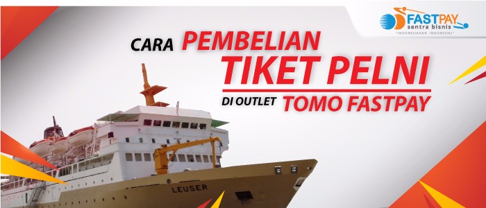 (Info PELNI) Cara Reservasi Tiket PELNI di Outlet TOMO FASTPAY