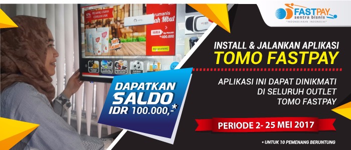 (Promo Mei) Install & Jalankan Aplikasi TOMO FASTPAY