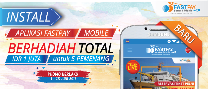 (Promo Juni) Install Aplikasi FASTPAY Mobile Terbaru, Dapatkan Saldo Rp200K