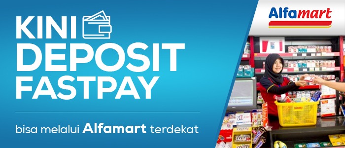 Semakin Mudah! Deposit FASTPAY bisa di Alfamart