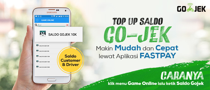 Top Up GoJek Makin Mudah & Cepat Lewat Aplikasi FASTPAY!