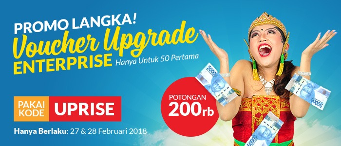 PROMO LANGKA! Voucher Upgrade ke ENTERPRISE Potongan Pasti 200 RIBU