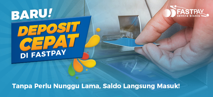 BARU! Deposit Cepat di Fastpay – Tanpa Nunggu Lama, Saldo Langsung Masuk!