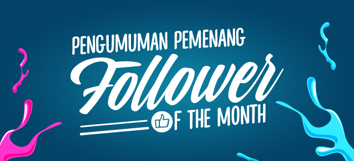 Follower Of The Month Dapet Hadiah dari Eksis di Sosial Media Fastpay!