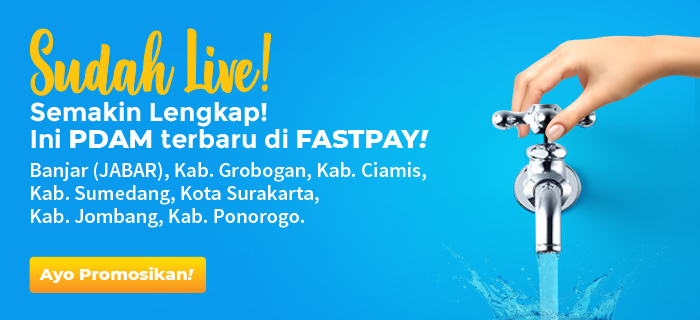 Sudah Live! Semakin Lengkap! Ini PDAM Terbaru di FASTPAY!