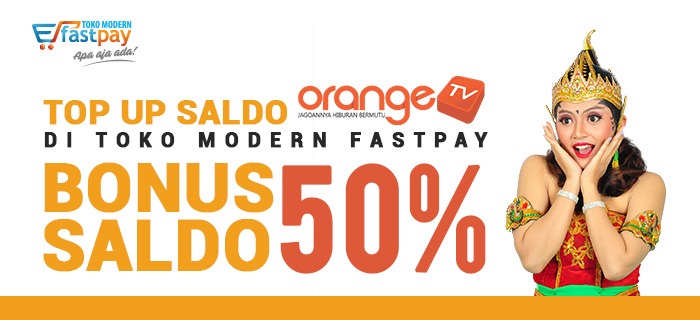 Promosikan! Top Up Saldo Orange TV, Bonus Saldo 50%!