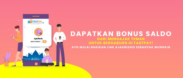 Saatnya Raih Pendapatan Berlipat dengan Link Bisnis Fastpay