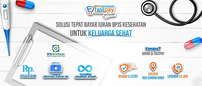 Saatnya Pakai BPJS Kesehatan dan Bayarnya Hanya di Aplikasi Fastpay