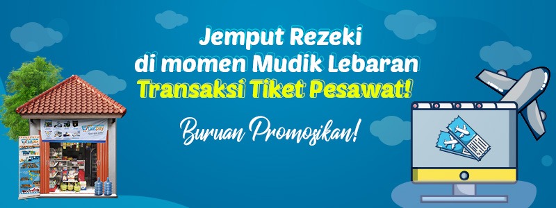 Mau Makin Untung di Momen Mudik Lebaran? Ayo Promosikan Transaksi Tiket Pesawat di Aplikasi Fastpay