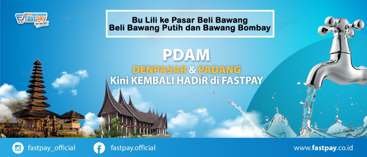 Kembali Hadir! Layanan Pembayaran PDAM Denpasar & Padang di Fastpay!