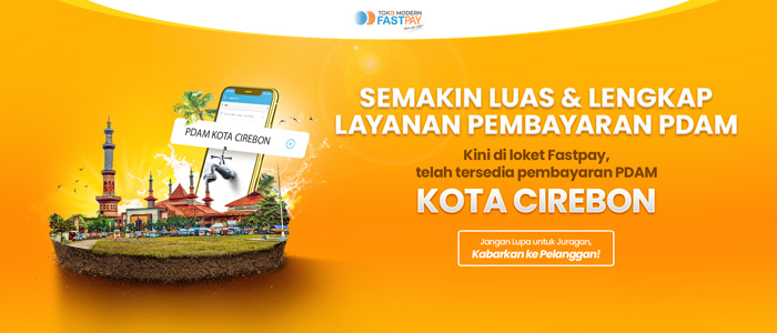 [LIVE] Layanan Pembayaran PDAM Kota Cirebon di Toko Modern Fastpay