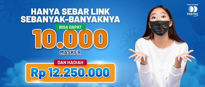 Sebar Linknya Dapatkan 10.000 Masker & Menangkan Hadiah 12.250.000!