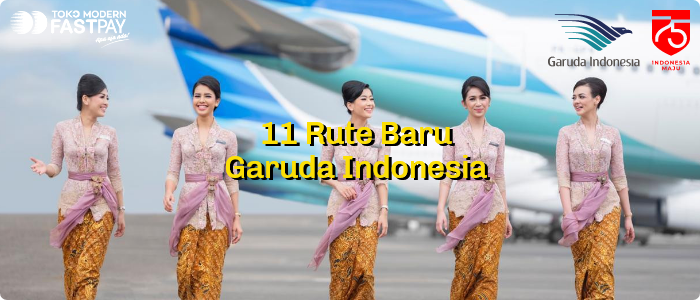 11 Rute Baru Garuda Indonesia