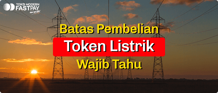 Berapa Batas Pembelian Token Listrik Prabayar