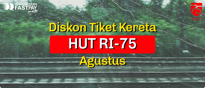 Promo Diskon Tiket Kereta Api HUT RI-75