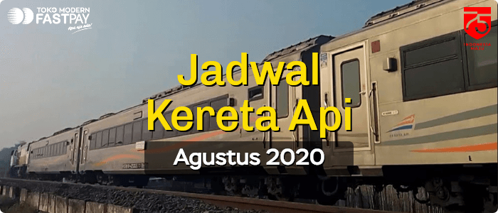 Jadwal Kereta Api Terbaru Agustus 2020