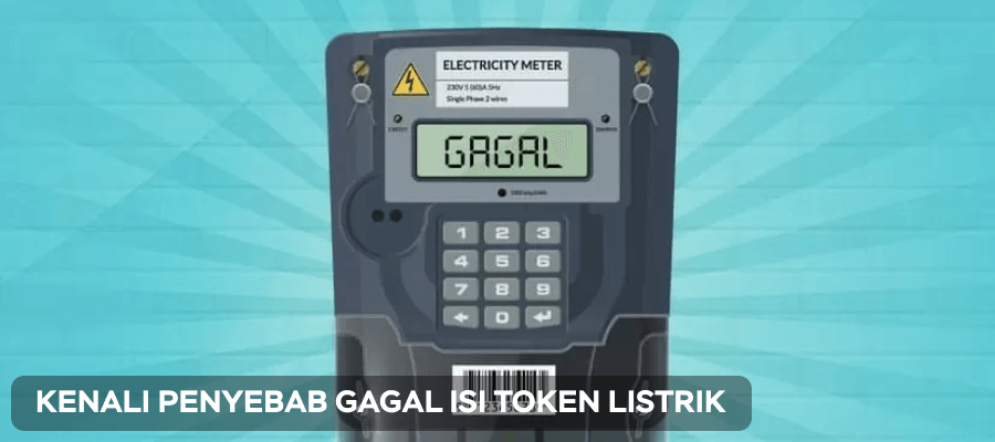 Kenali 5 Penyebab Gagal Isi Token Listrik