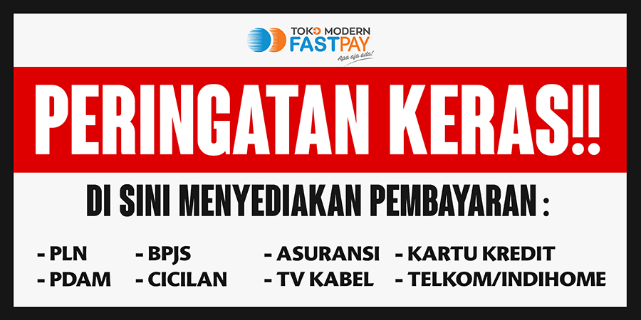 spanduk-peringatan-keras-blog Begini Tips Agar Bisnis Fastpay Anda Auto Lirik oleh Pelanggan