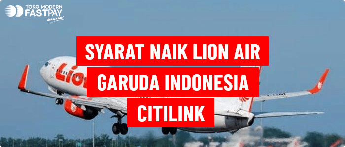 Syarat Naik Pesawat Lion Air, Citilink dan Garuda Saat Pandemi Covid-19