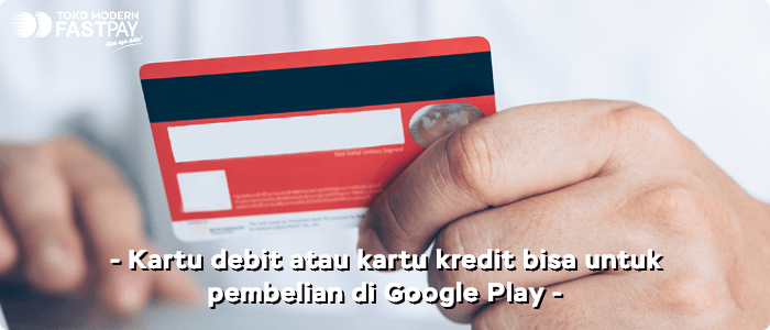 pakai-kartu-kredit-di-google-play Belanja di Google Play Store Bisa Pakai Apa Saja?