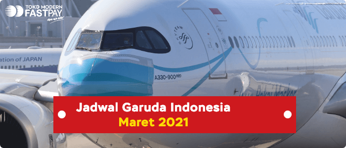 Jadwal Garuda Indonesia Maret 2021