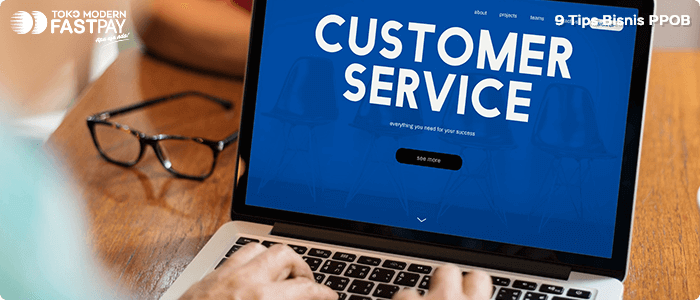 customer-service-fastpay 9 Tips Bisnis PPOB Sukses dan Untung