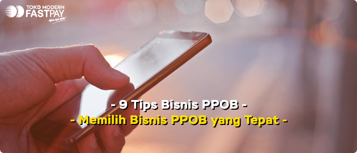 9 Tips Bisnis PPOB Sukses dan Untung