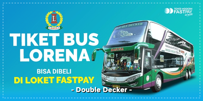 beli-tiket-bus-lorena-double-decker-fastpay 7 Bus AKAP Mewah dari Jakarta ke Surabaya