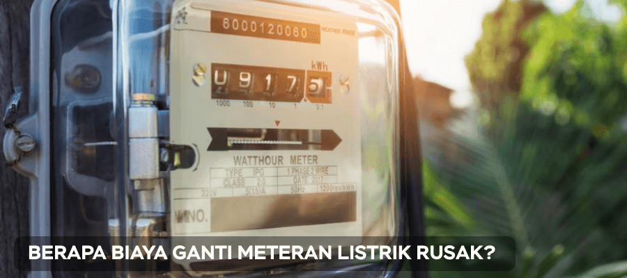 Biaya ganti meteran listrik rusak