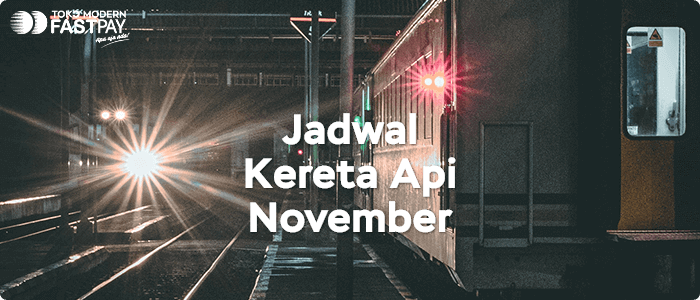 jadwal-kereta-api-november Blog Fastpay