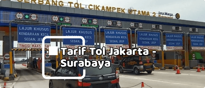 berapa-tarif-tol-jakarta-surabaya Blog Fastpay