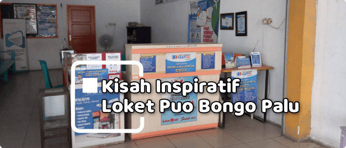 Kisah Inspirasi Loket Puo Bongo Bisnis Fastpay di Kota Palu