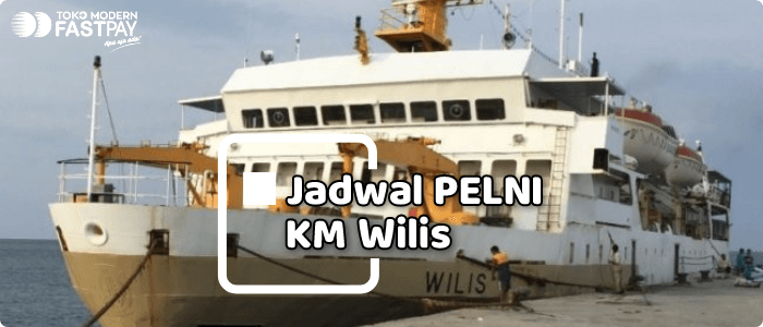Jadwal KM Wilis update Fastpay