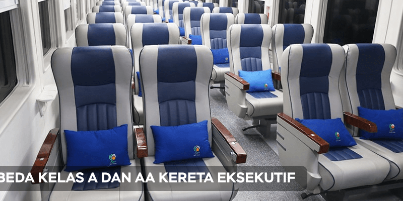 Beda Kelas A dan AA Kereta Eksekutif