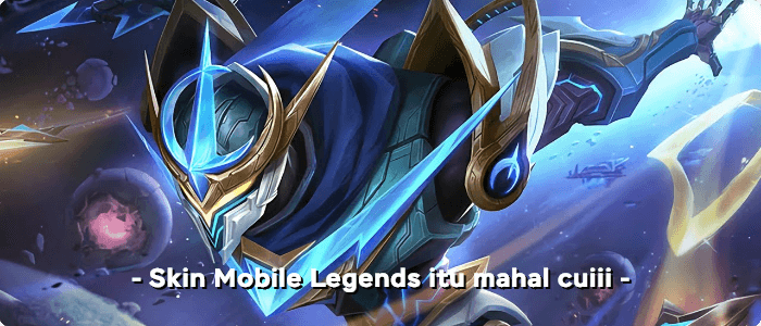 skin-mobile-legends-mahal Apa Itu Game Pay To Win? Wajib Tahu Game P2W