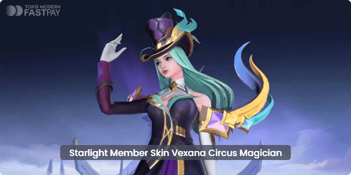 starlight-member-skin-vexana-circus-magician Event Mobile Legends Desember Terbesar Banyak Skin Gratis