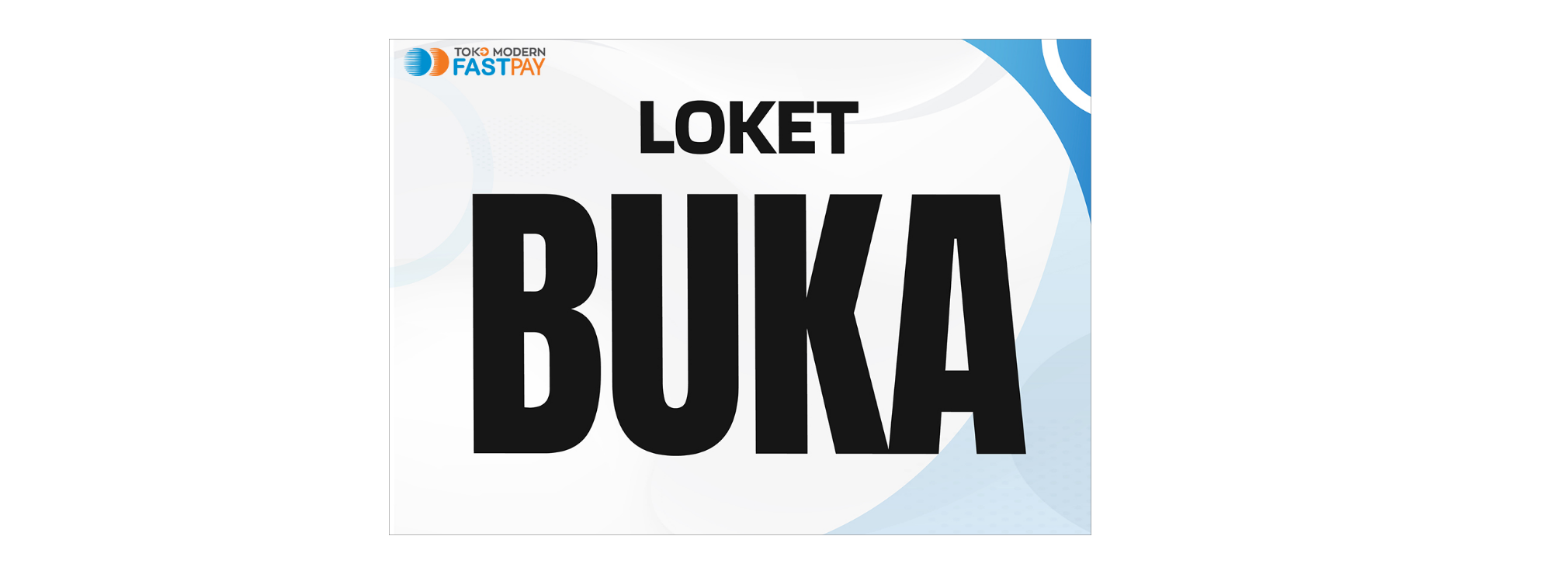 thumb-sign-loket-buka Alat Promosi Fastpay