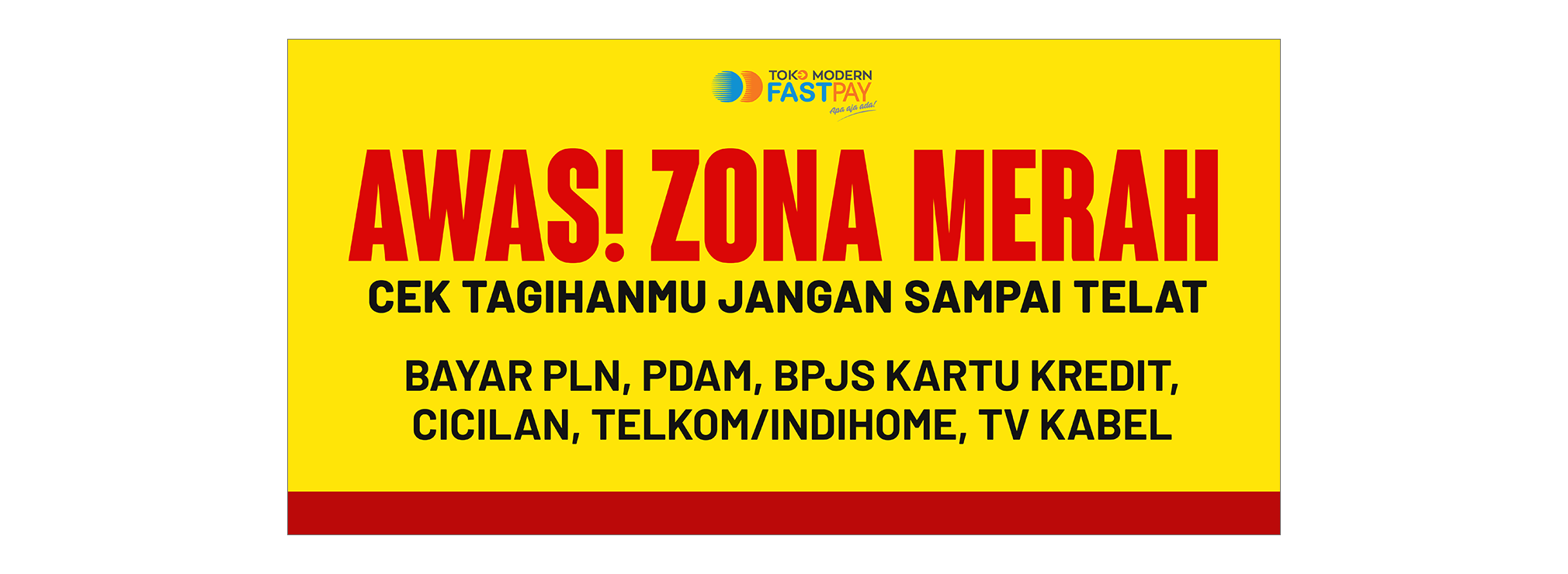 thumb-spanduk-unik-fastpay-awas-zona-merah Alat Promosi Fastpay