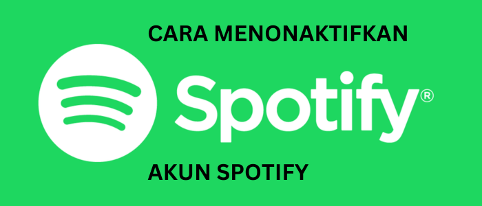 Cara Menonaktifkan Akun Spotify di Handphone