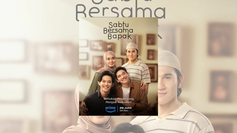 Sinopsis Sabtu Bersama Bapak Series di Prime Video