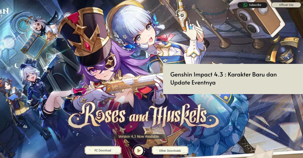 Genshin Impact 4.3 Karakter Baru dan Update Eventnya