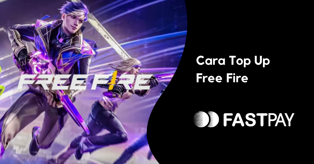 Top Up Free Fire Mudah dan Cepat Melalui Loket Fastpay