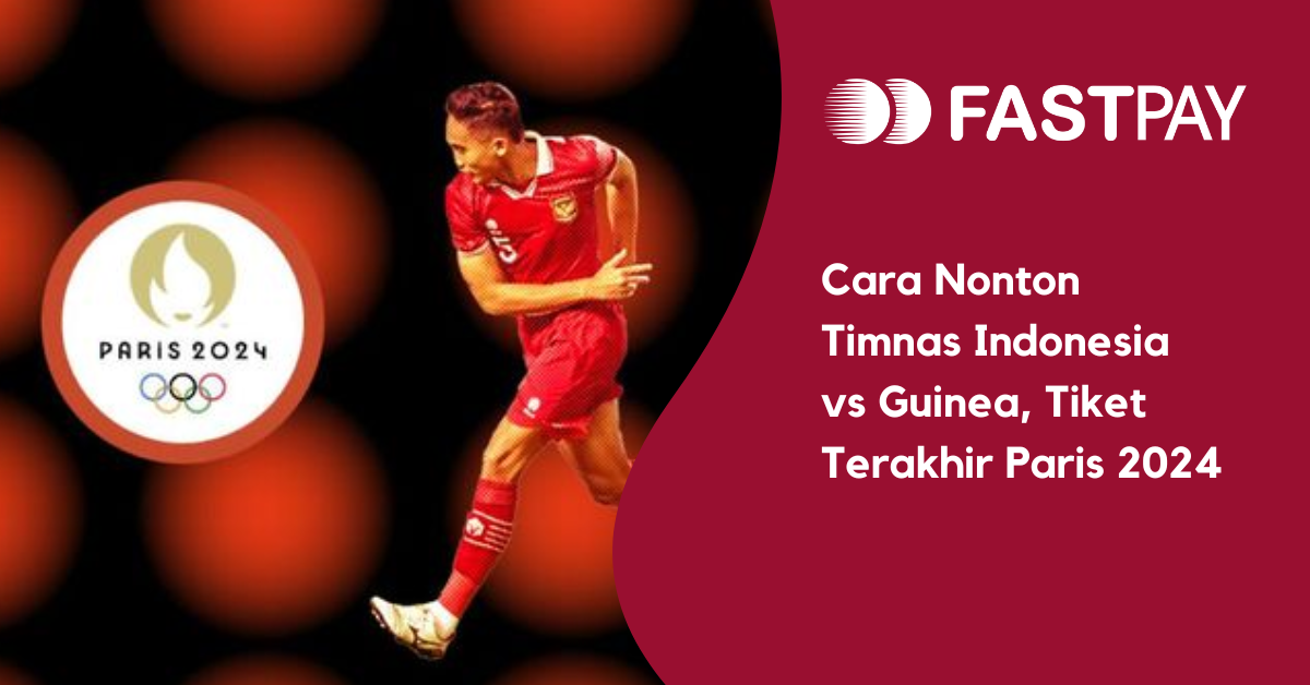 Cara Nonton Timnas Indonesia vs Guinea, Tiket Terakhir Paris 2024