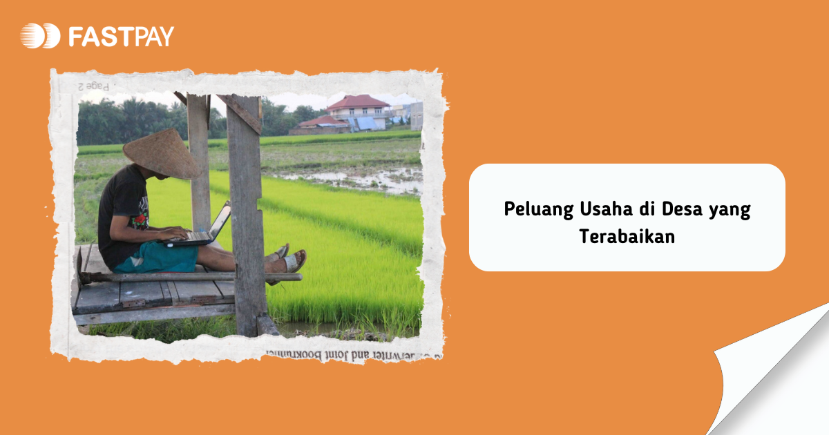 Peluang-Usaha-di-Desa-yang-Terabaikan Peluang Usaha di Desa yang Terabaikan