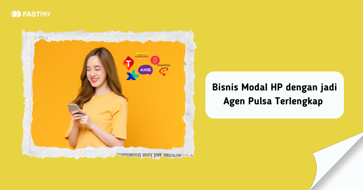 Bisnis Modal HP dengan jadi Agen Pulsa Terlengkap