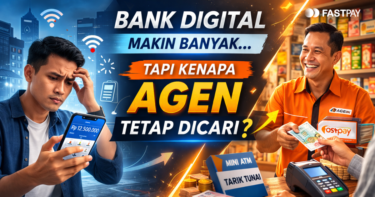 Bank Digital Makin Banyak, Tapi Kenapa Agen Masih Dibutuhkan?